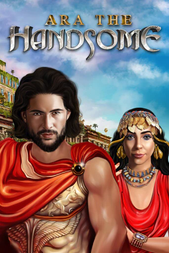 Ara the Handsome - играть онлайн | Казино GMSlots бесплатно без регистрации