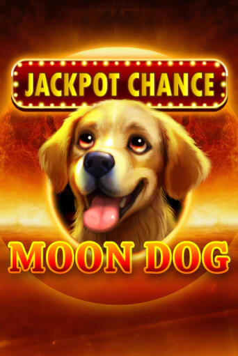 JACKPOT CHANCE: Moon Dog - играть онлайн | Казино GMSlots бесплатно без регистрации
