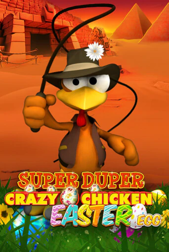 Super Duper Crazy Chicken Easter Egg - играть онлайн | Казино GMSlots бесплатно без регистрации