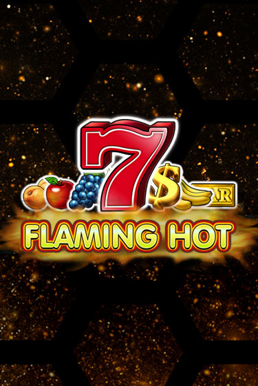 Flaming Hot - играть онлайн | Казино GMSlots бесплатно без регистрации